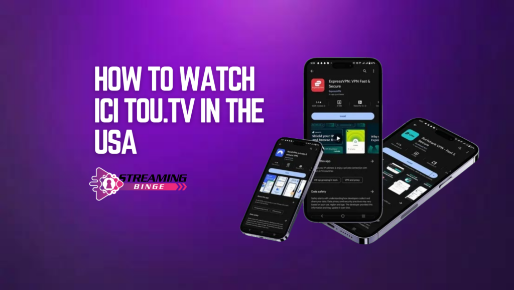 How to Watch ICI TOU.TV In The USA