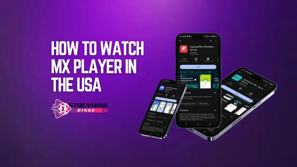 How to Watch MX Player in the USA in May 2024