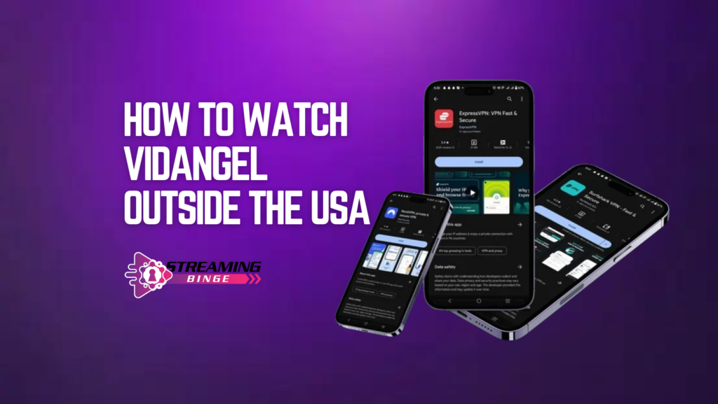 How to Watch VidAngel Outside the USA in May 2024